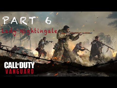 CALL OF DUTY VANGUARD PS5 Walkthrough Gameplay Part 6 - LADY NIGHTINGALE (COD Campaign)
