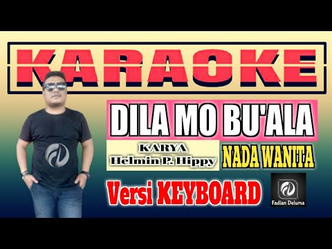 Karaoke DILA MO BUALA Versi Keyboard || Lagu Gorontalo