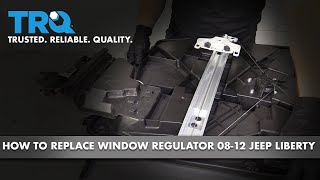 How to Replace Window Regulator 08-12 Jeep Liberty