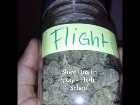 Blocc Do$ Ft 3Ray - Flight School