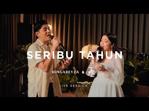 bungareyza feat. Jaz - Seribu Tahun (Live Session)