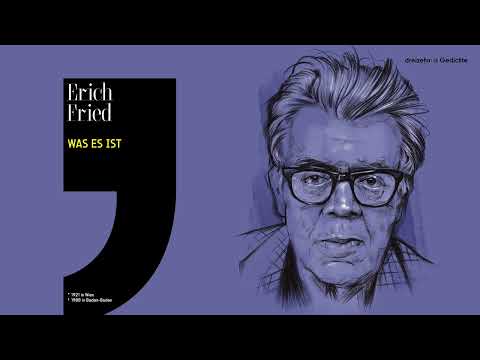 Erich Fried – Was es ist