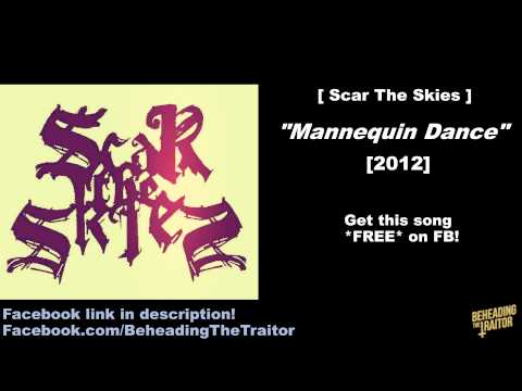 Scar The Skies - Mannequin Dance (New Song!) [HD] 2012