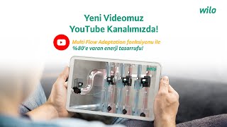 Multi Flow Adaptation fonksiyonu ile %80'e varan enerji tasarrufu!