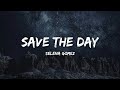 Selena Gomez - Save the Day (Lyrics) - VazeMuzz Selena Gomez - Save the Day (Lyrics)