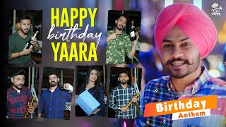 Download lagu Happy Birthday Yaara | Birthday Anthem | Himmat Sandhu | Punjabi Song 2021 |  Punjabi Song mp3