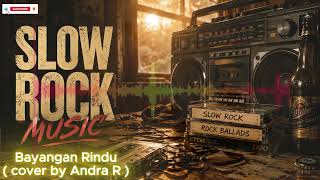 Download lagu 🎵 bayangan rindu - cover by Andra Respati 🔥 #slowrock  #senjamusic  #rockbalada mp3
