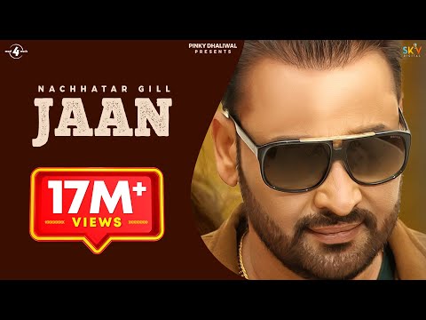 JAAN : NACHHATAR GILL | New Punjabi Songs 2016 | Latest Punjabi Songs 2016 | @Mad4Music1