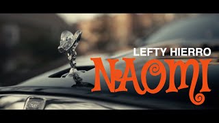Lefty Hierro - Naomi (Video Oficial)