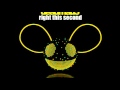 Deadmau5 - Right This Second [HQ]