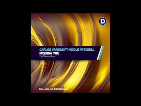 Carlos Vargas,Nicole Mitchell - Missing You (Steven Stone Remix)