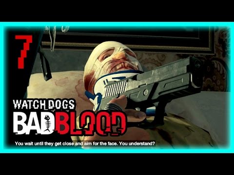 Watch Dogs Bad Blood - Aim for the Face! Gameplay Part 7