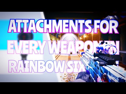 Attachments For *ALL* Guns In R6
