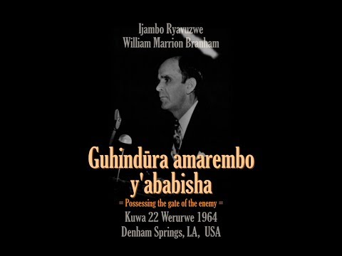 1964_03_22 Guhindura Amarembo y'ababisha ya William Marrion Branham