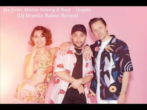 Jax Jones, Martin Solveig & Raye - Tequila (Dj Bruelin Bahiti Remix) 2021