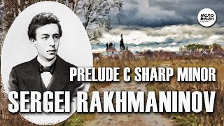 SERGEI RACHMANINOV - PRELUDE C SHARP MINOR @umgclassiconline