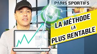 Quelle est la METHODE la plus RENTABLE ? - Paris Sportifs