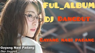 Download lagu DJ ALBUM GOYANG NASI PADANG mp3 Download lagu DJ ALBUM GOYANG NASI PADANG mp3