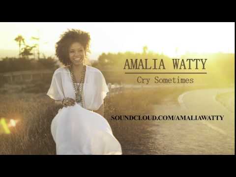 Amalia Watty - Cry Sometimes