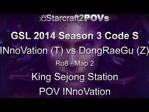 SC2 HotS - GSL 2014 S3 Code S - INnoVation vs DongRaeGu - Ro8 - Map 2 - King Sejong - INnoVation