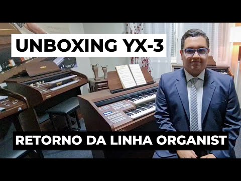 UNBOXING - Órgão Organist YX-3 por @Gabriel_Sanches | O RETORNO DA LINHA ORGANIST