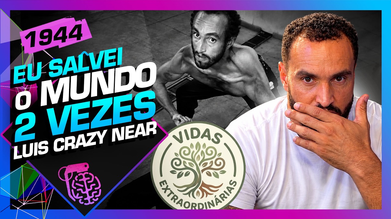 LUIS CRAZY NEAR (O TREVOR) - EU SALVEI O MUNDO 2 VEZES - Inteligência Ltda. Podcast #1944