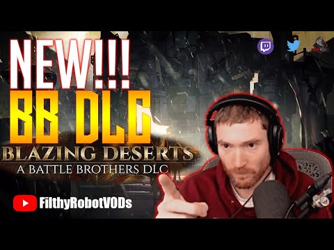 Filthy's Reaction to new Battle Brothers DLC | then Roguetech | Stream Highlights