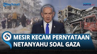 Mesir Kecam Keras Pernyataan PM Israel Netanyahu soal Pengusiran Warga Gaza