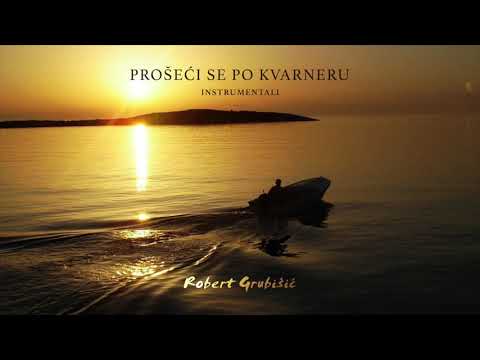 Prošeći se po Kvarneru - Robert Grubišić - Instrumentali
