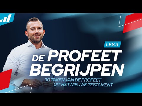 De profeet begrijpen | Tom de Wal @ Vijfvoudige Bedieningsschool les 3