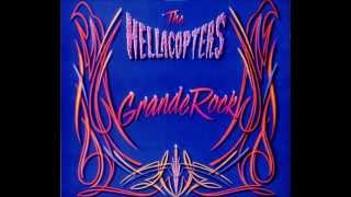 The Hellacopters - Grande Rock (full album)