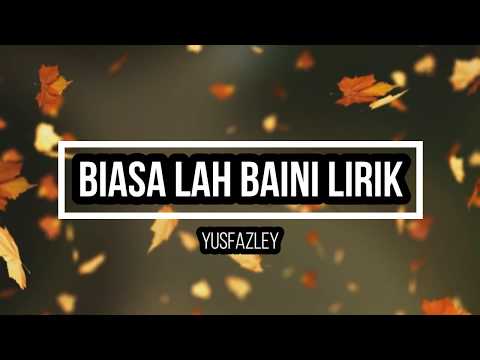 Biasalah baini lirik-Yusfazley Sabahan song