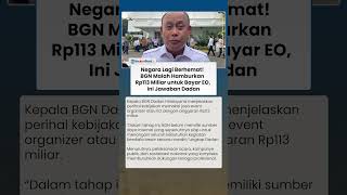 Negara Lagi Berhemat! BGN Hamburkan Rp113 Miliar untuk Bayar EO, Ini Jawaban Kepala BGN