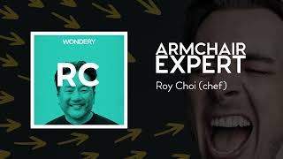 Roy Choi (chef) | Armchair Expert with Dax Shepard