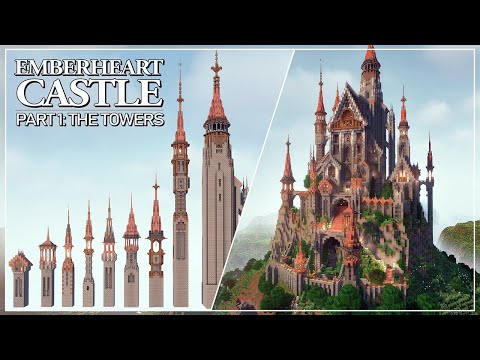 Emberheart Castle - Tutorial Part 1: The Towers
