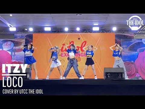 ITZY(있지) - LOCO | Dance Cover by UTCC THE IDOL (TEAM GIRLS)  Idol Exchange @MBK Center