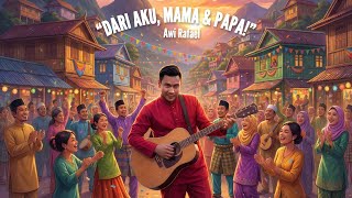 Download lagu Dari Aku, Mama & Papa! Awi Rafael ( Lyrics MV) mp3 Download lagu Dari Aku, Mama & Papa! Awi Rafael ( Lyrics MV) mp3