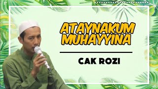Download lagu ATAYNAKUM MUHAYYINA || CAK ROZI (Audio With Lyrics) mp3 Download lagu ATAYNAKUM MUHAYYINA || CAK ROZI (Audio With Lyrics) mp3