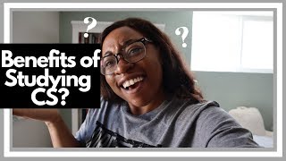5 Benefits of Studying Computer Science | Why Computer Science Is Awesome