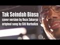 Reza Zakarya - Tak Seindah Biasa (Siti Nurhaliza Cover)