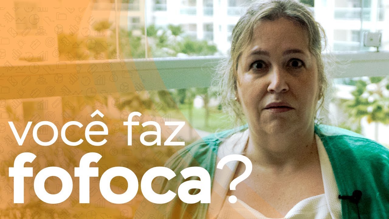 FOFOCA NO AMBIENTE DE TRABALHO