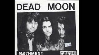 PDX Hot Wax - Dead Moon - side A -&#39;Parchment Farm&#39;