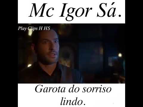 Mc Igor Sá- Garota do sorriso lindo