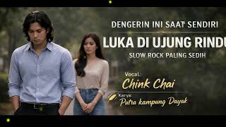 Download lagu LUKA DI UJUNG RINDU 😭 Lagu Slow Rock Paling Sedih 2026 | Bikin Nangis! Chink Chai mp3 Download lagu LUKA DI UJUNG RINDU 😭 Lagu Slow Rock Paling Sedih 2026 | Bikin Nangis! Chink Chai mp3