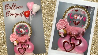 DIY Bubble Balloon Bouquet/Balloon Chocolate Bouquet/Balloon Bouquet for Valentine's day Gift