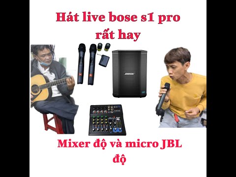 QUÁ ĐĨNH KHÁCH HÁT LIVE ( bose s1 pro + mixer th08 + micro jbl độ) không hay em nghĩ bán loa luôn