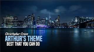 Christopher Cross - Arthur&#39;s Theme (Best That You Can Do)(Lyrics)