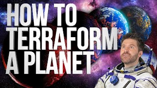 How To Terraform a Planet - EPIC HOW TO