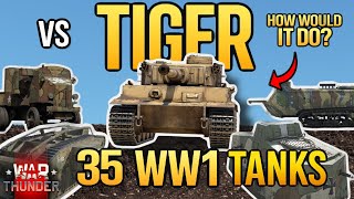 TIGER VS 35 WW1 TANKS - Which Wins? - WAR THUNDER