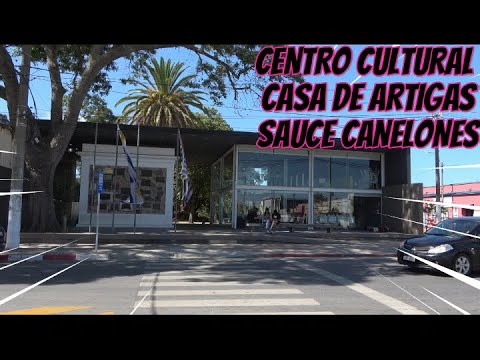 CENTRO CULTURAL CASA DE ARTIGAS SAUCE CANELONES